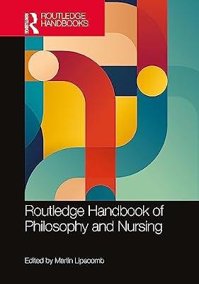 Routledge Handbook of Philosophy and Nursing | Hardcover | Health