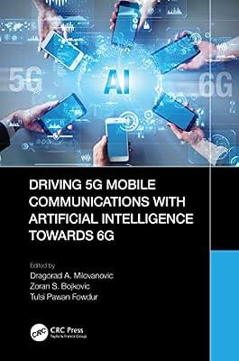 Driving 5G Mobile Communications with Artificial Intelligence towards 6G | Hardcover | Mobile Phone Technology