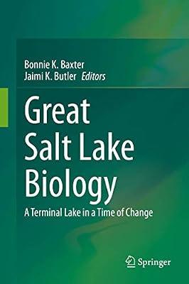 Great Salt Lake Biology: A Terminal Lake in a Time of Change | Hardcover | Ecological Science
