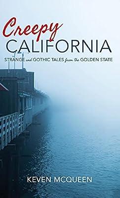 Creepy California by McQueen, Keven | Hardcover | History Of The Americas