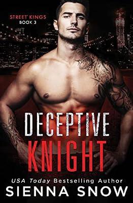 Deceptive Knight: 3 (Street Kings) by Snow, Sienna | Paperback | Fiction