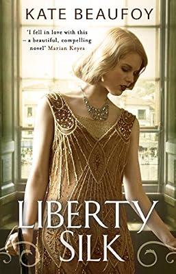 Liberty Silk by Beaufoy, Kate | Paperback | Modern And Contemporary Fiction (Post 1945)
