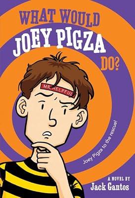 What Would Joey Pigza Do? by Gantos, Jack | Paperback
