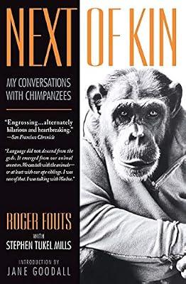 Next of Kin: My Conversations with Chimpanzees (Living Planet Book) by Fouts, Roger | Paperback | Nature
