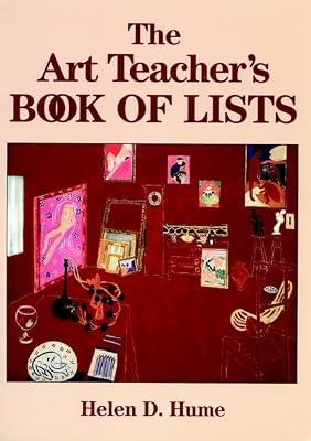 The Art Teacher's Book of Lists (J–B Ed: Book of Lists) by Hume, Helen D. | Spiral_Bound | History Of Art