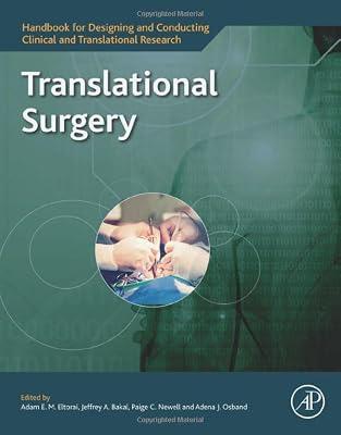 Translational Surgery (Handbook for Designing and Conducting Clinical and Translational Research) | Paperback | Medical