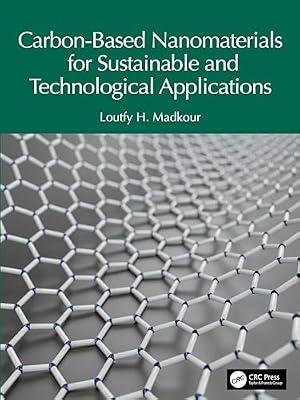Carbon-based Nanomaterials for Sustainable and Technological Applications by Madkour, Loutfy H. | Hardcover | Nanotechnology