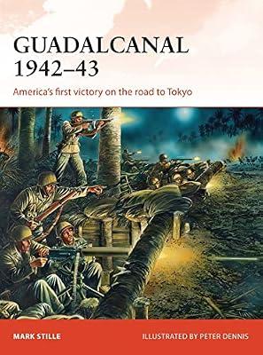 Guadalcanal 1942-43: America's first victory on the road to Tokyo: 284 (Campaign) by Stille, Mark | Paperback | Australasian & Pacific History