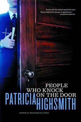 The People Who Knock on the Door by Highsmith, Patricia | Paperback | Fiction