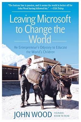 Leaving Microsoft To Change The World by Wood, John | Paperback | Business & Economics