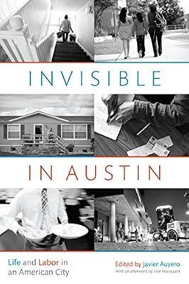 Invisible in Austin: Life and Labor in an American City | Paperback | Social Classes