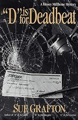 "D" is for Deadbeat: A Kinsey Millhone Mystery: 4 (Kinsey Millhone Alphabet Mysteries, 4) by Grafton, Sue | Hardcover | Fiction