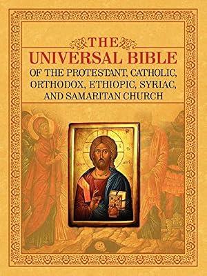The Universal Bible of the Protestant, Catholic, Orthodox, Ethiopic, Syriac, and Samaritan Church by Joseph B Lumpkin | Paperback | Reference Works