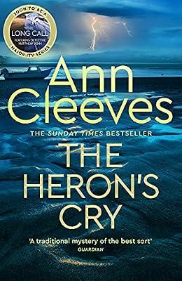 The Heron's Cry: Now a major ITV series starring Ben Aldridge as Detective Matthew Venn (Two Rivers, 2) by Cleeves, Ann | Hardcover | Crime & Mystery