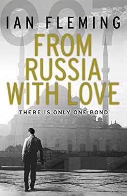 From Russia with Love: Read the fifth gripping unforgettable James Bond novel by Fleming, Ian | Paperback | Modern And Contemporary Fiction (Post 1945)