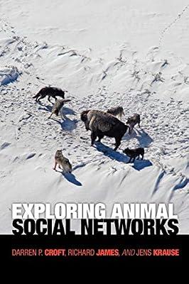 Exploring Animal Social Networks by James, Richard; Croft, Darren P.; Krause, Jens | Paperback | Science