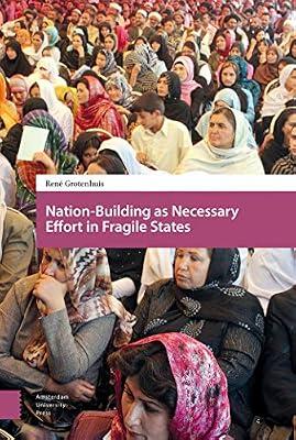 Nation-Building As Necessary Effort in Fragile States by Grotenhuis, Ren | Hardcover | Political Science