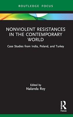 Nonviolent Resistances in the Contemporary World: Case Studies from India, Poland, and Turkey | Paperback | Regional 2