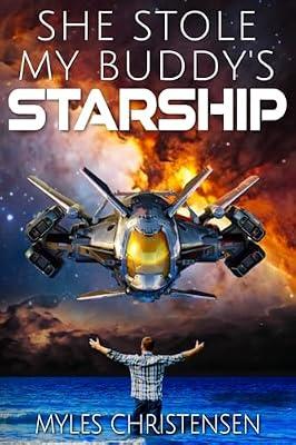 She Stole My Buddy's Starship: 2 by Christensen, Myles | Paperback | Fiction
