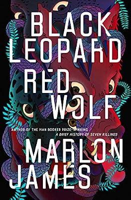 Black Leopard, Red Wolf: Dark Star Trilogy Book 1 by James, Marlon | Hardcover | Historical Fiction