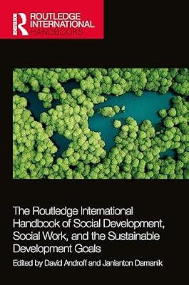 The Routledge International Handbook of Social Development, Social Work, and the Sustainable Development Goals | Paperback | Social Science