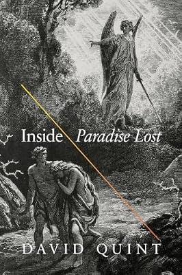 Inside Paradise Lost: Reading the Designs of Milton's Epic by Quint, David | Paperback | Literary Criticism