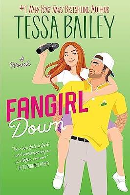 Fangirl Down: A Novel: 1 (Big Shots, 1) by Bailey, Tessa | Paperback | Fiction