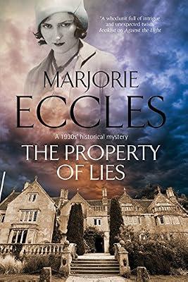 The Property of Lies: A 1930s' Historical Mystery: 4 (A Herbert Reardon Mystery) by Eccles, Marjorie | Hardcover | Historical Mysteries
