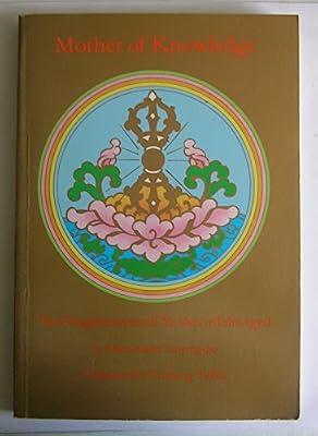 Mother of Knowledge: Enlightenment of Yeshe Tsogyal (Tibetan Translation Series) by Nyingpo, Namkhai | Paperback | Buddhism
