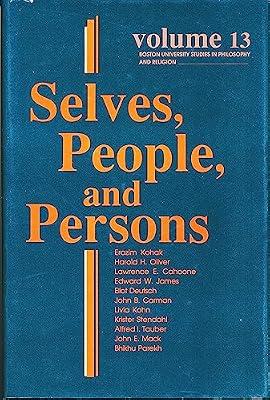 Selves, People, and Persons: What Does It Mean to Be a Self?: 13 (Boston University Studies in Philosophy and Religion) | Paperback | Philosophy