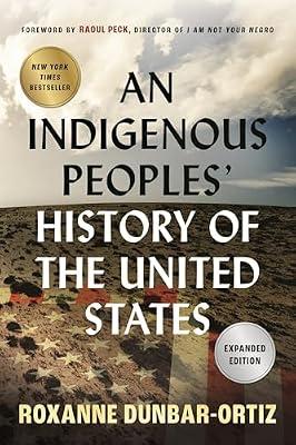 An Indigenous Peoples' History of the United States by Dunbar-Ortiz, Roxanne | Paperback | History