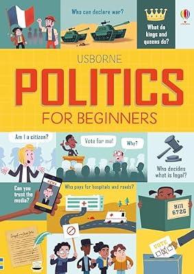Politics for Beginners: The Story of the Emperor's New Clothes as Told by the Emperor by Frith, Alex; Stowell, Louie; Hore, Rosie | Hardcover | Children’S
