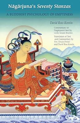 Nagarjuna's Seventy Stanzas: A Buddhist Psychology of Emptiness by Komito, David Ross | Paperback | Religion