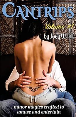 Cantrips: Volume #1: Minor Magics Crafted to Amuse and Entertain by Hill, Joey W | Paperback | Fiction