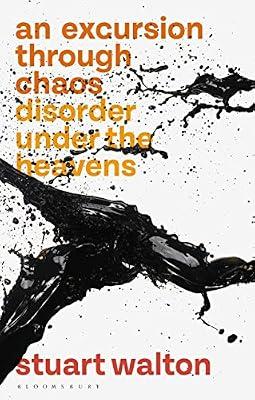 An Excursion through Chaos: Disorder under the Heavens by Walton, Stuart | Paperback | Philosophy