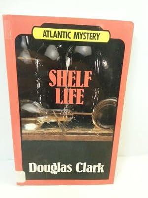 Shelf Life (Atlantic Large Print Series) by Clark, Douglas | Paperback