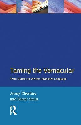 Taming the Vernacular: From Dialect to Written Standard Language | Paperback | Language Arts & Disciplines 2