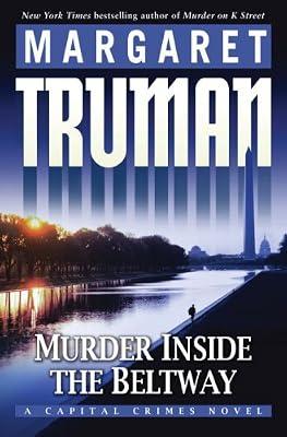 Murder Inside the Beltway: A Capital Crimes Novel by Truman, Margaret | Hardcover | Fiction