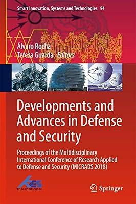 Developments and Advances in Defense and Security: Proceedings of the Multidisciplinary International Conference of Research Applied to Defense and ... (Smart Innovation, Systems and Technologies) | Hardcover | War & Defence Operations