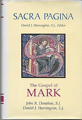 The Gospel of Mark: Volume 2 (Sacra Pagina Series) by Donahue, John R.; Harrington, Daniel J. | Hardcover | Religion