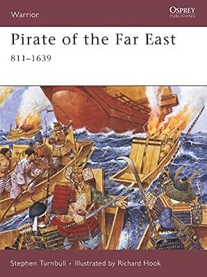 Pirate of the Far East, 811-1639: 125 (Warrior, 125) by Turnbull, Stephen | Paperback | History
