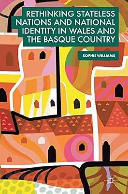 Rethinking Stateless Nations and National Identity in Wales and the Basque Country by Sophie Williams | Hardcover | Wales