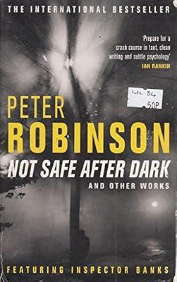 Not Safe After Dark: and other works by Peter Robinson | Paperback | Crime & Mystery
