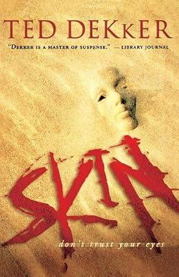 Skin by Dekker, Ted | Paperback | Crime & Mystery