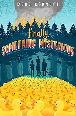 Finally, Something Mysterious: 1 (The One and Onlys) by Cornett, Doug | Library | Juvenile Fiction