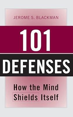 101 Defenses: How the Mind Shields Itself by Blackman, Jerome S., M.D. | Hardcover | Medical 2