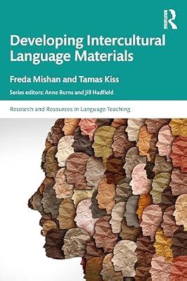 Developing Intercultural Language Materials (Research and Resources in Language Teaching) by Mishan, Freda; Kiss, Tamas | Paperback | Education