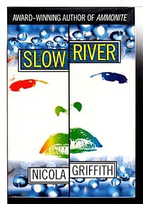 Slow River by Griffith, Nicola | Hardcover