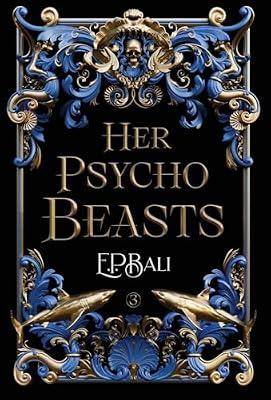 Her Psycho Beasts by Bali, E P | Hardcover | Fiction