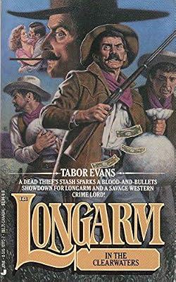 Longarm 131: Clearwater by Evans, Tabor | Mass_Market